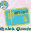 Gift Card Quick Clouds Gift Cards $10.00